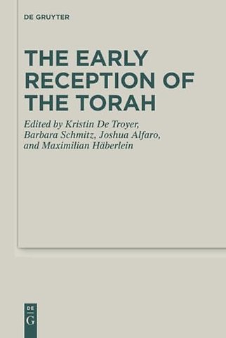 The Early Reception of the Torah