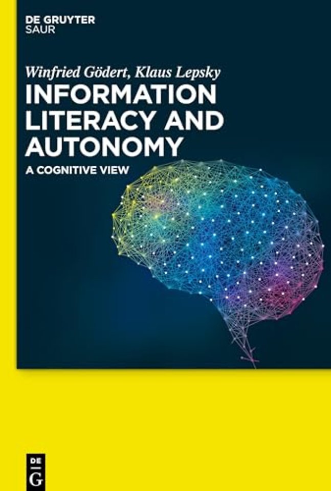 Information Literacy and Autonomy – A Cognitive View
