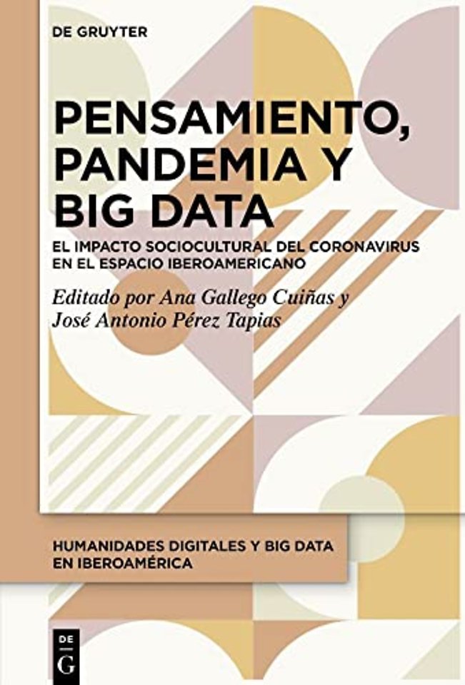 Pensamiento, Pandemia y Big Data – El impacto sociocultural del coronavirus en el espacio iberoamericano