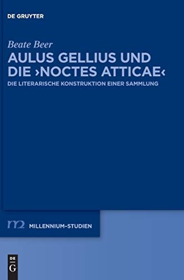 Aulus Gellius und die ›Noctes Atticae‹
