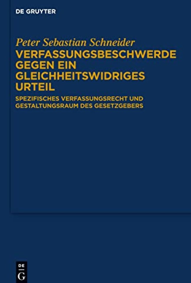 Verfassungsbeschwerde gegen ein gleichheitswidri – Spezifisches Verfassungsrecht und Gestaltungsraum des Gesetzgebers