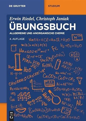 Übungsbuch – Allgemeine und Anorganische Chemie