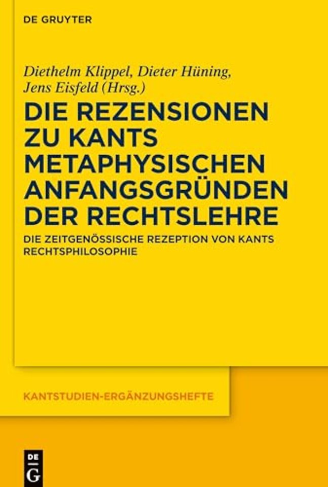 Die Rezensionen zu Kants Metaphysischen Anfangsg – Die zeitgenössische Rezeption von Kants Rechtsphilosophie