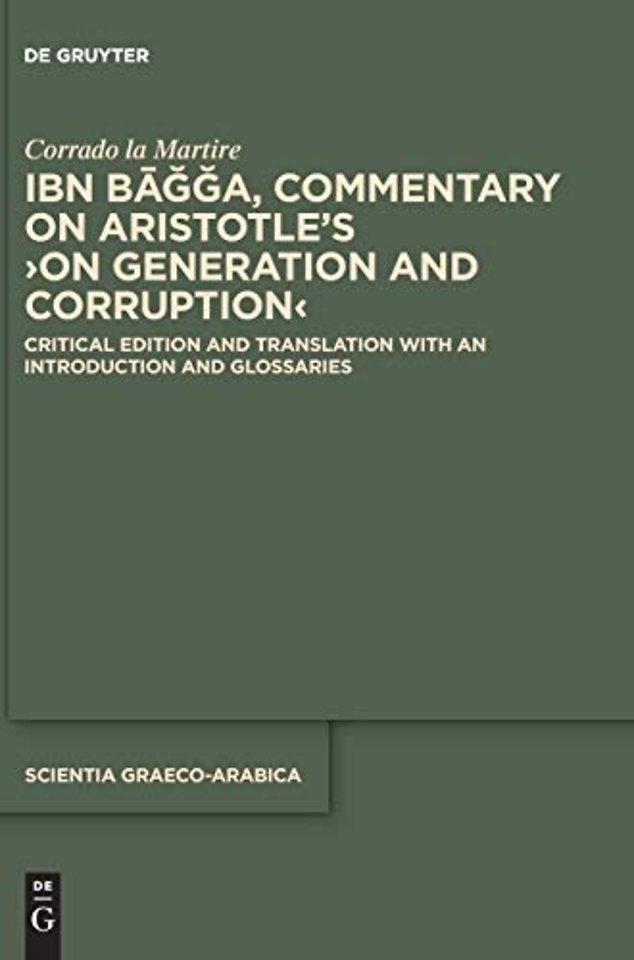 Ibn Bagga, Commentary on Aristotle’s ›On Generation and Corruption‹