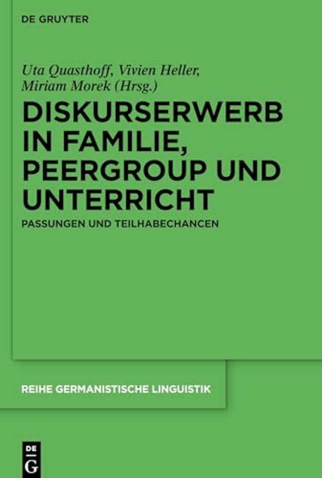 Diskurserwerb in Familie, Peergroup und Unterric – Passungen und Teilhabechancen