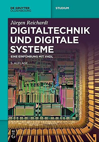 Digitaltechnik und digitale Systeme – Eine Einführung mit VHDL