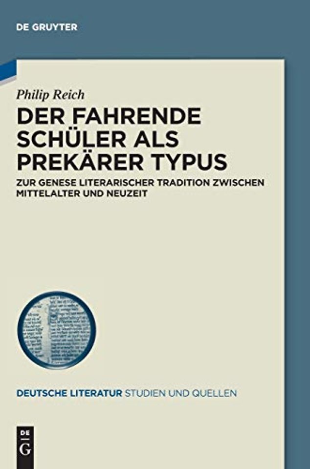 Der Fahrende Schuler als prekarer Typus