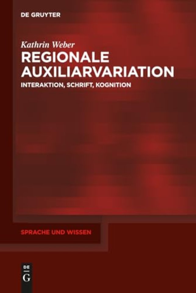 Regionale Auxiliarvariation – Interaktion, Schrift, Kognition