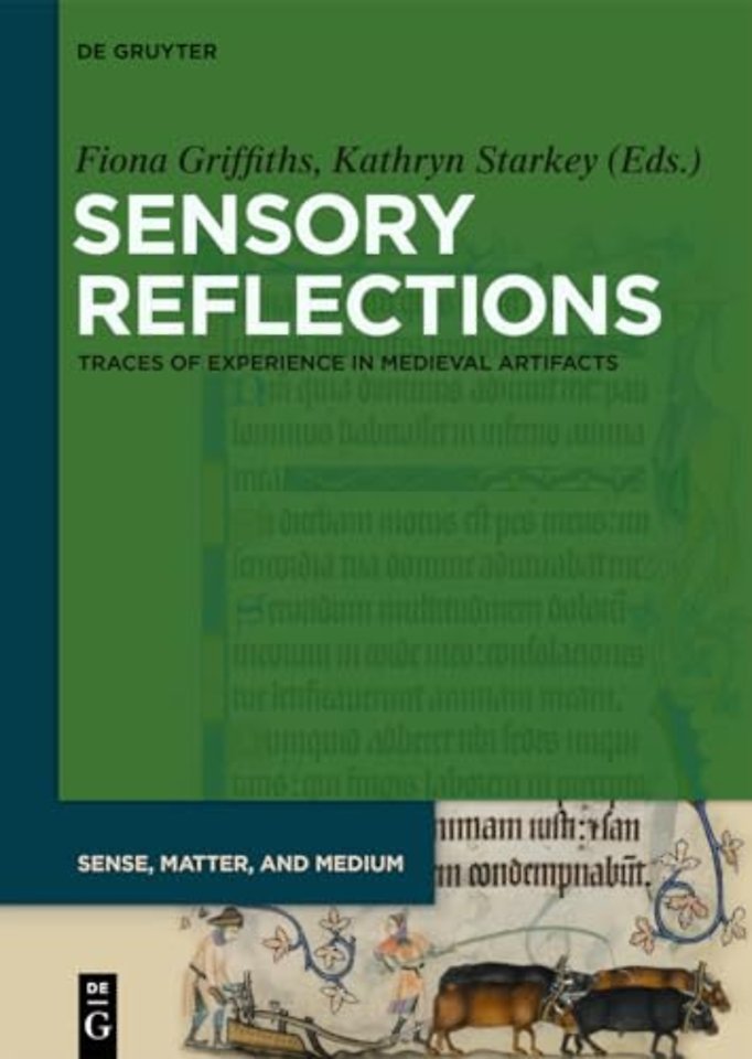 Sensory Reflections – Traces of Experience in Medieval Artifacts