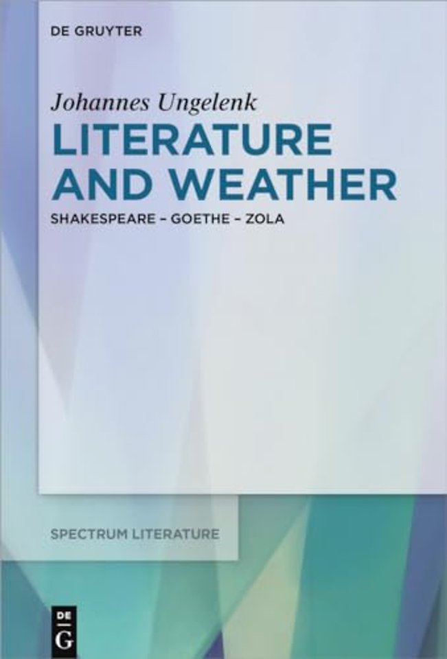 Literature and Weather – Shakespeare – Goethe – Zola