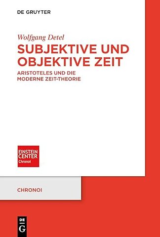 Subjektive und objektive Zeit – Aristoteles und die moderne Zeit–Theorie