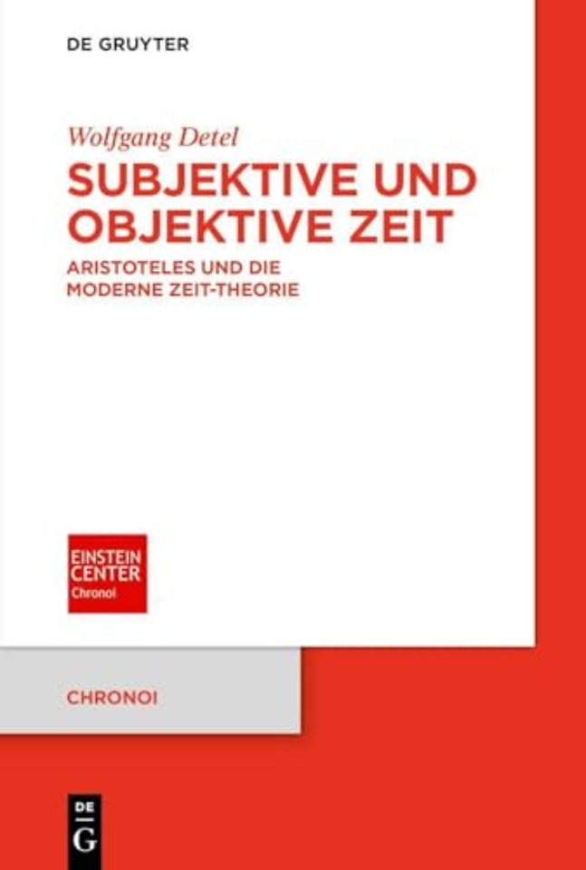 Subjektive und objektive Zeit – Aristoteles und die moderne Zeit–Theorie