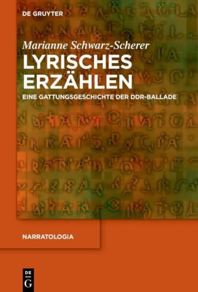 Lyrisches Erzählen – Eine Gattungsgeschichte der DDR–Ballade