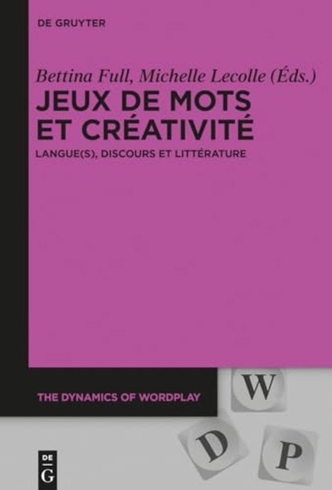 Jeux de mots et créativité – Langue(s), discours et littérature