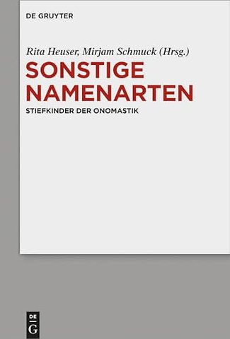 Sonstige Namenarten – Stiefkinder der Onomastik