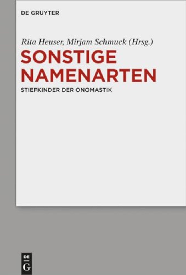 Sonstige Namenarten – Stiefkinder der Onomastik