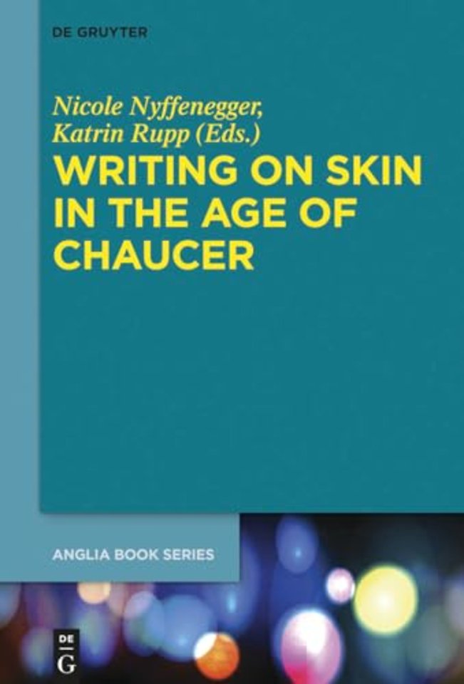 Writing on Skin in the Age of Chaucer