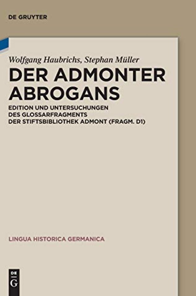 Der Admonter Abrogans – Edition und Untersuchungen des Glossarfragments der Stiftsbibliothek Admont (Fragm. D1)