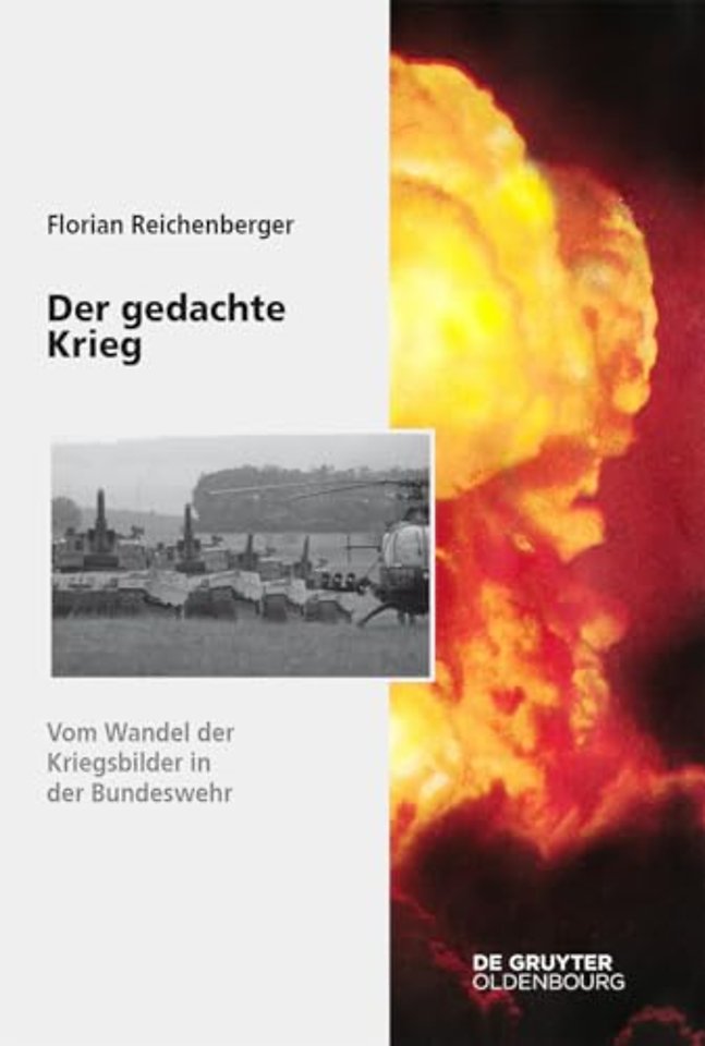 Der gedachte Krieg – Vom Wandel der Kriegsbilder in der Bundeswehr