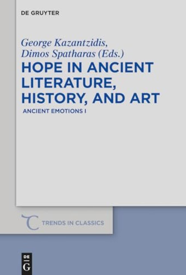Hope in Ancient Literature, History, and Art – Ancient Emotions I