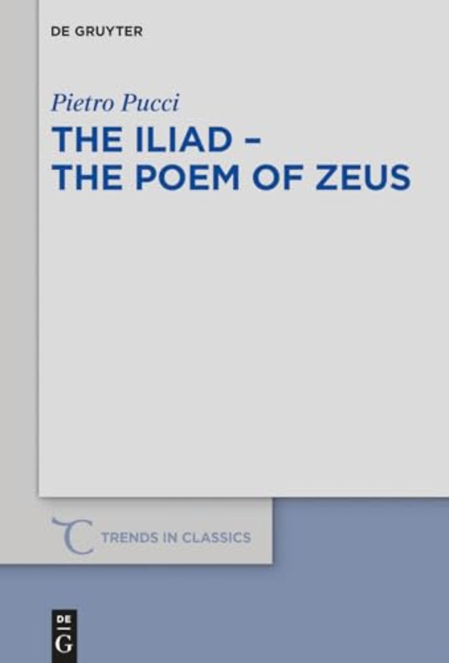 The Iliad – the Poem of Zeus
