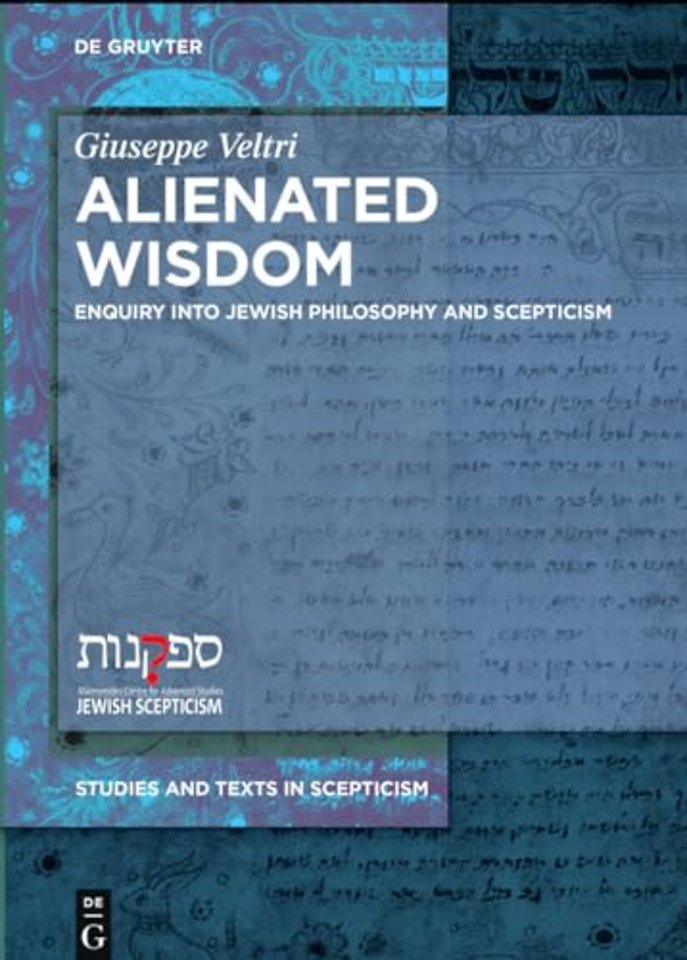 Alienated Wisdom – Enquiry into Jewish Philosophy and Scepticism