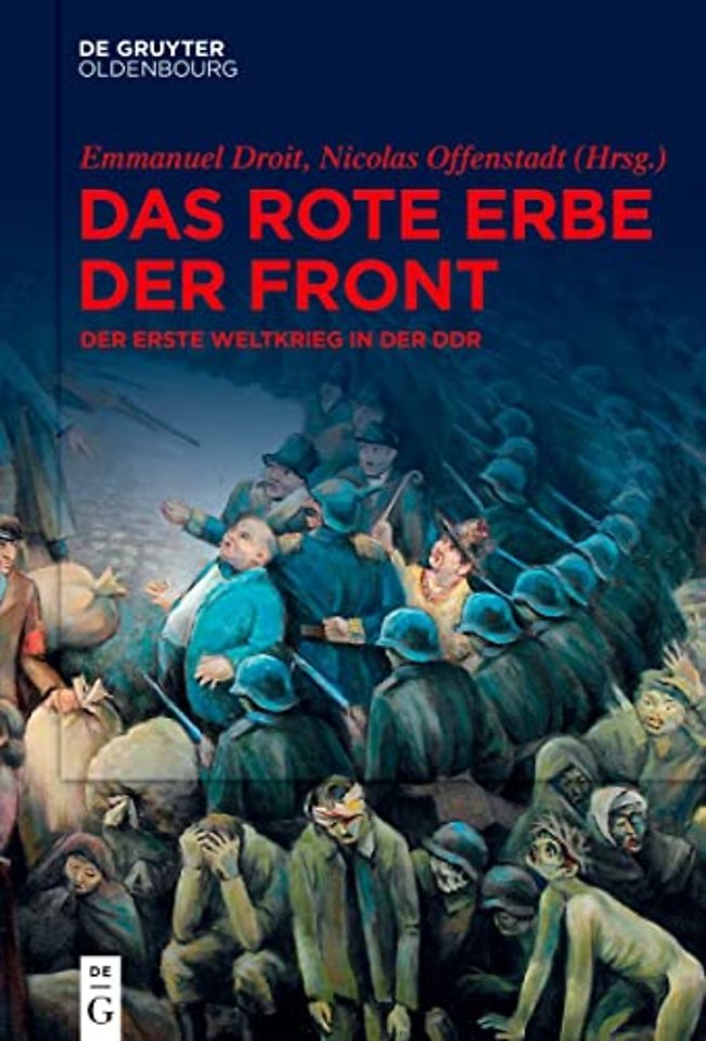 Das rote Erbe der Front – Der Erste Weltkrieg in der DDR