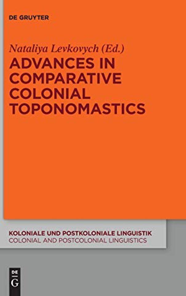 Advances in Comparative Colonial Toponomastics
