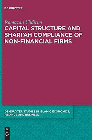 Capital Structure and Shari’ah Compliance of non-Financial Firms