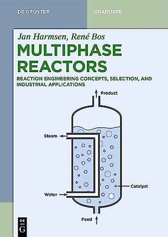 Multiphase Reactors – Reaction Engineering Concepts, Selection, and Industrial Applications