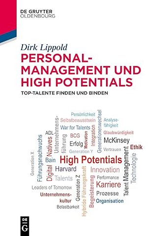 Personalmanagement und High Potentials – Top–Talente finden und binden
