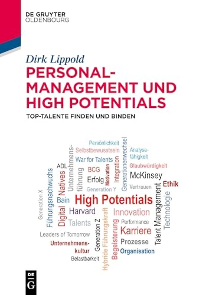Personalmanagement und High Potentials – Top–Talente finden und binden