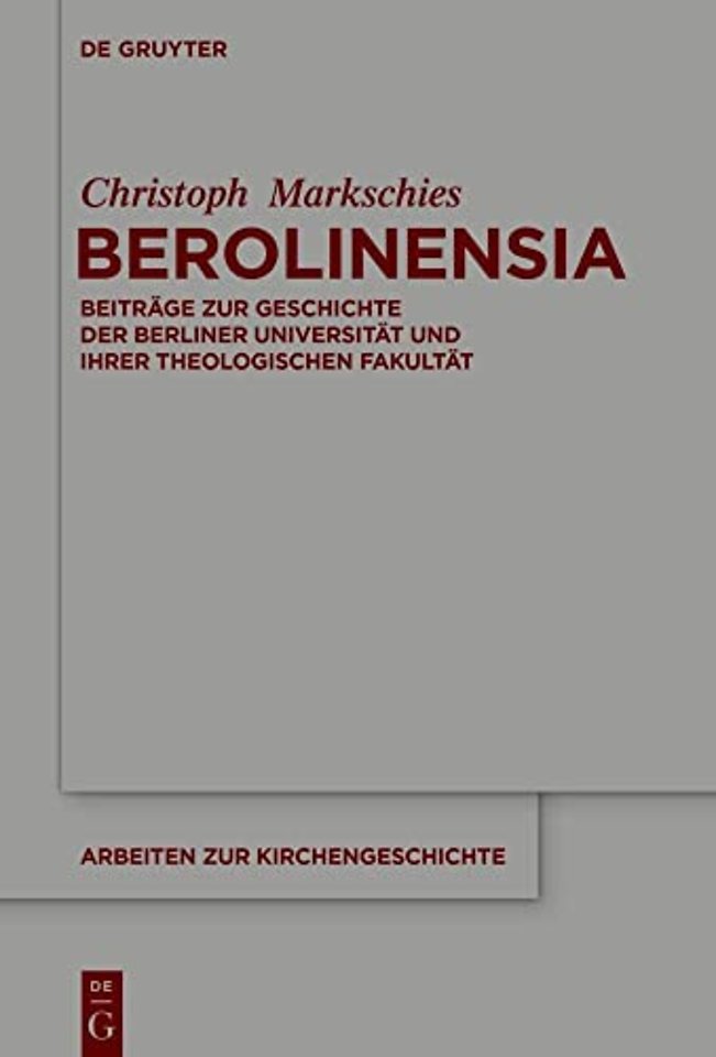 Berolinensia – Beiträge zur Geschichte der Berliner Universität und ihrer Theologischen Fakultät