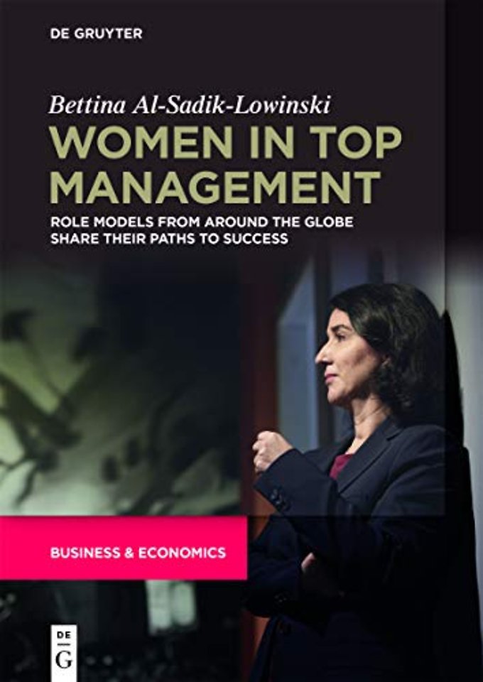 Women in Top management – Role Models from around the Globe share their Paths to success