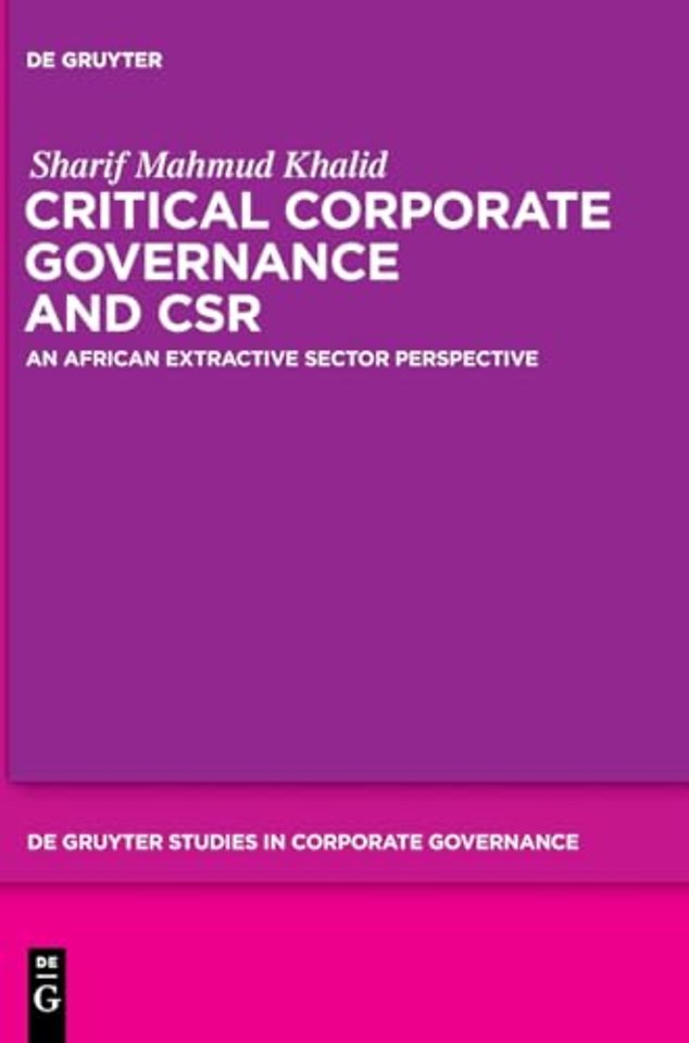 Critical Corporate Governance and CSR – An African Extractive Sector Perspective
