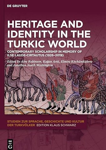 Heritage and Identity in the Turkic World