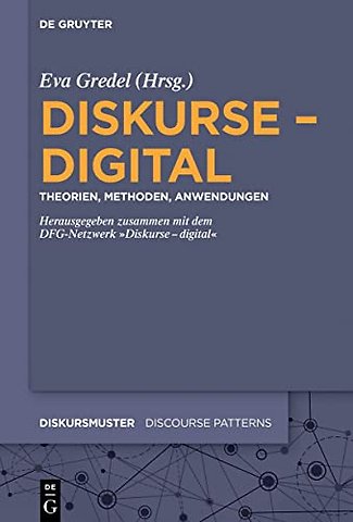Diskurse – digital – Theorien, Methoden, Anwendungen