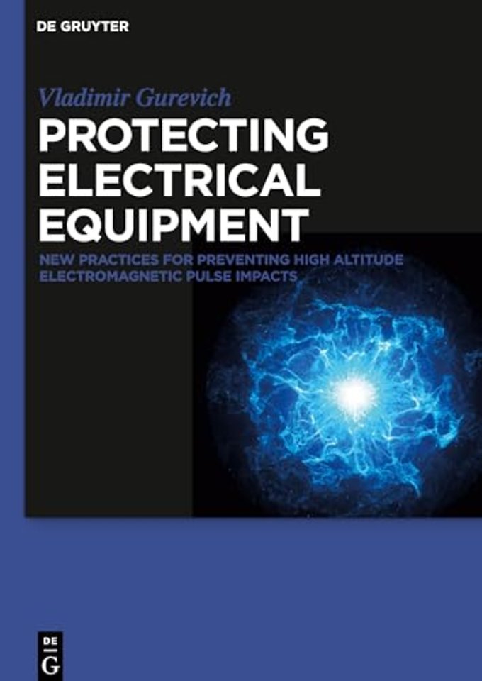 Protecting Electrical Equipment – New Practices for Preventing High Altitude Electromagnetic Pulse Impacts