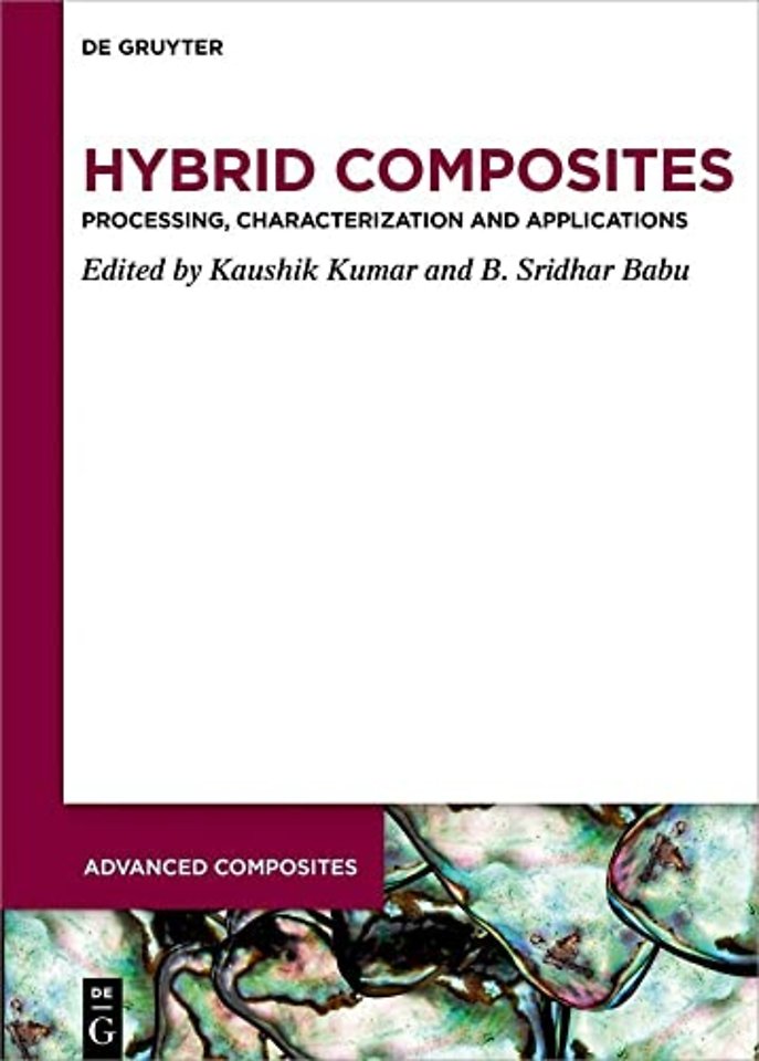 Hybrid Composites – Processing, Characterization, and Applications