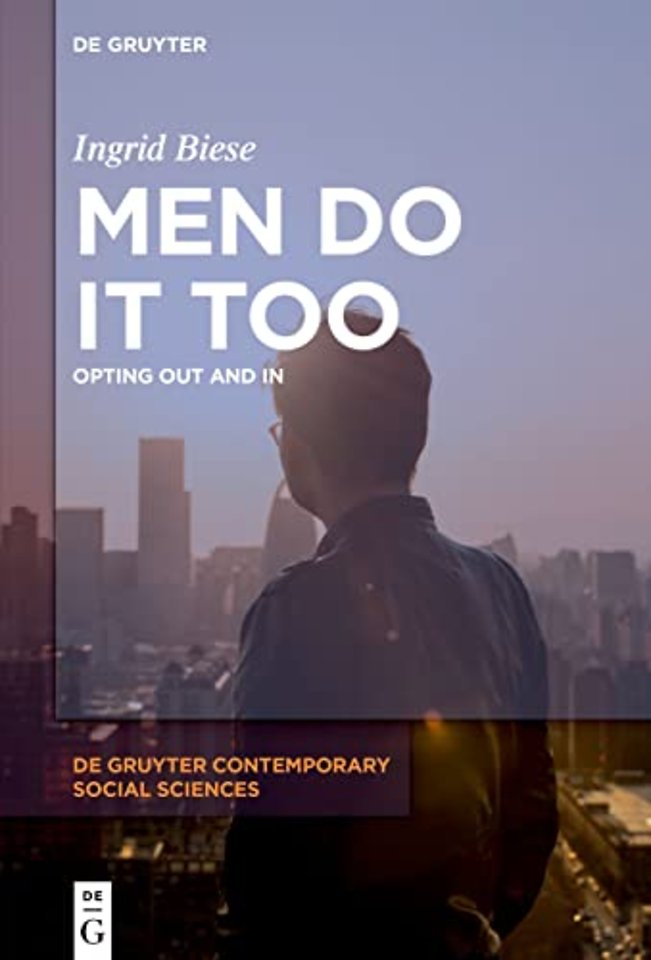 Men Do It Too – Opting Out and In
