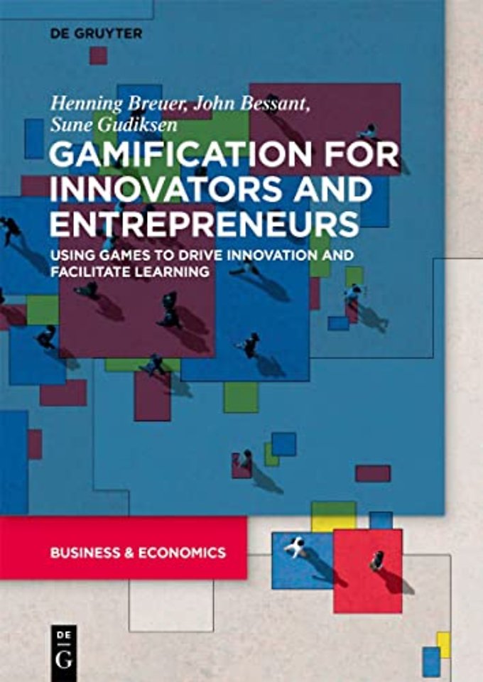 Gamification for Innovators and Entrepreneurs