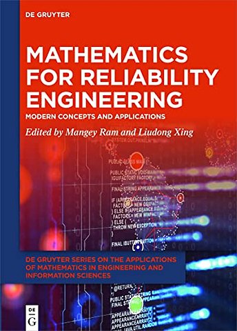 Mathematics for Reliability Engineering – Modern Concepts and Applications