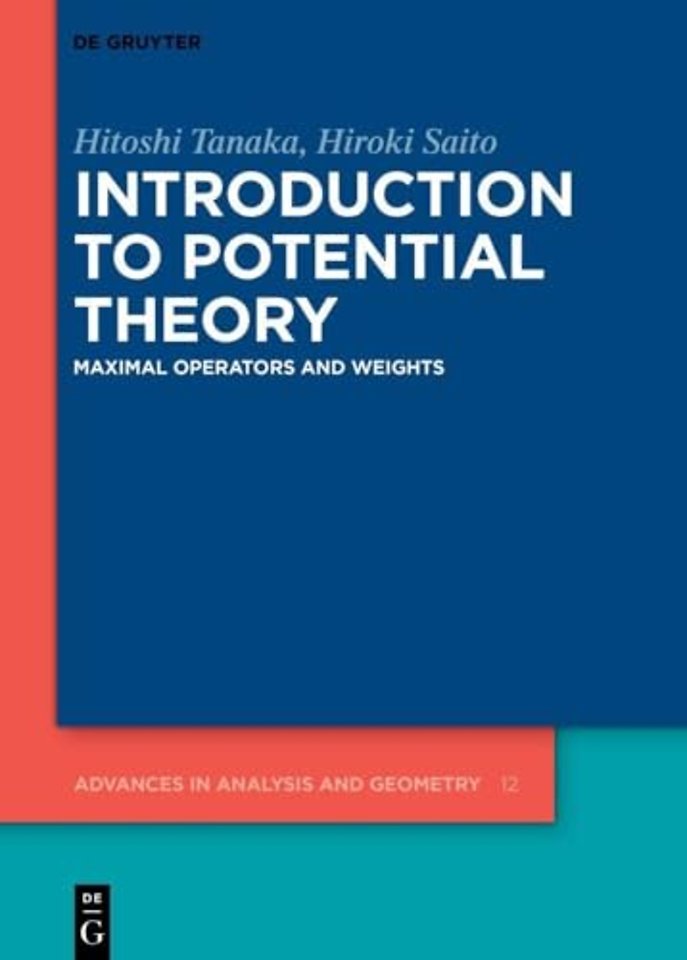 Introduction to Potential Theory – Maximal Operators and Weights