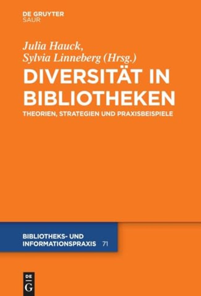Diversität in Bibliotheken – Theorien, Strategien und Praxisbeispiele