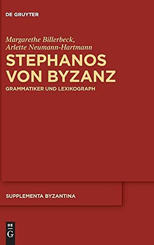 Stephanos von Byzanz – Grammatiker und Lexikograph