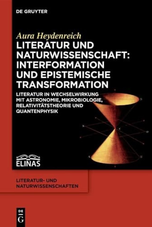 Literatur Und Naturwissenschaft: Interformation Und Epistemische Transformation
