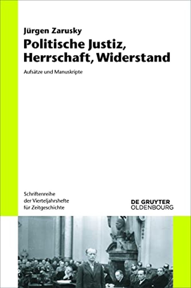Politische Justiz, Herrschaft, Widerstand – Aufsätze und Manuskripte