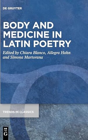 Body and Medicine in Latin Poetry