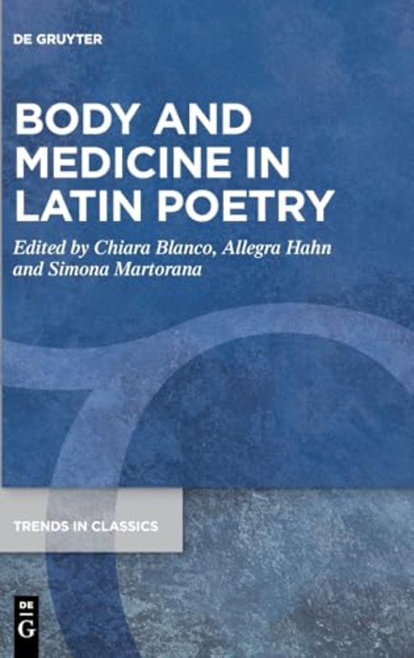 Body and Medicine in Latin Poetry