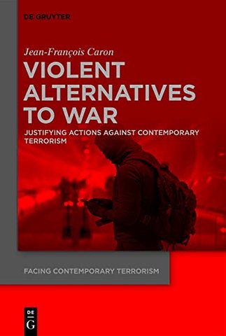 Violent Alternatives to War